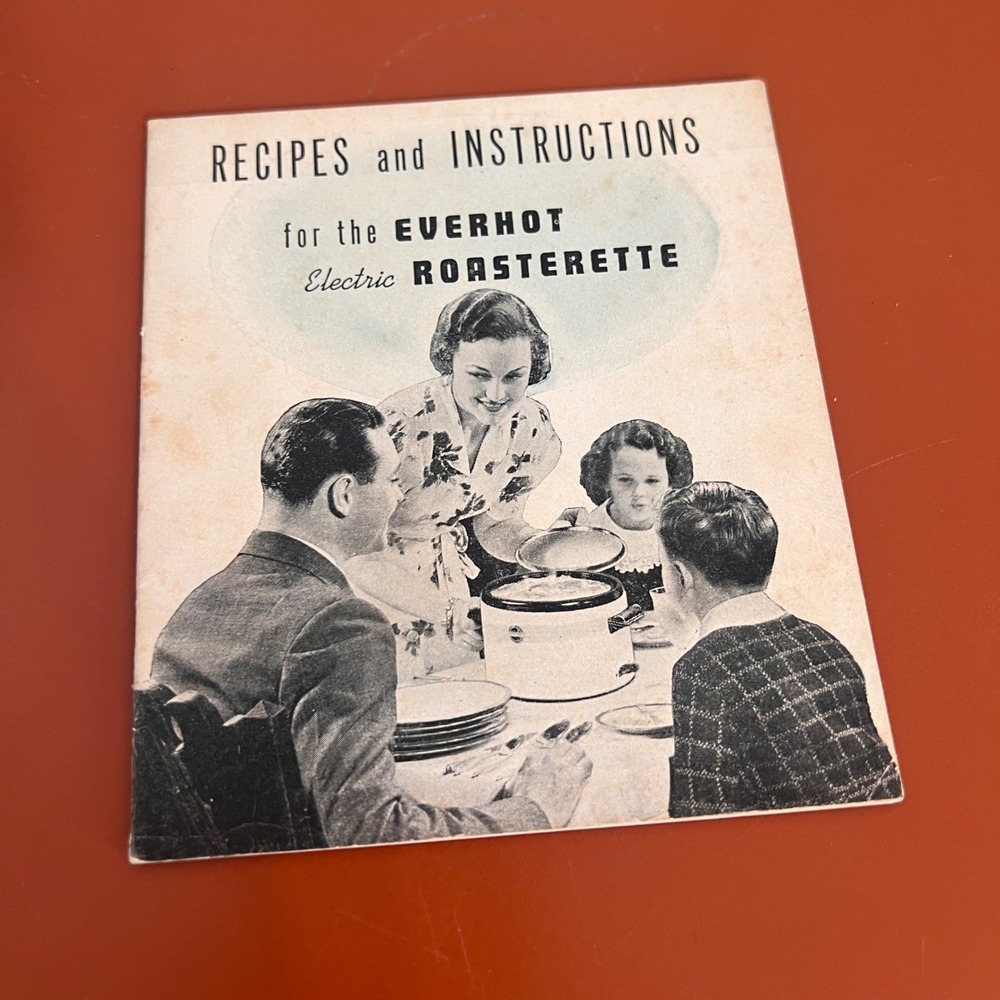 Vintage Everhot Electric Roasterette Recipe Instruction Booklet 1946 Swartzbaugh